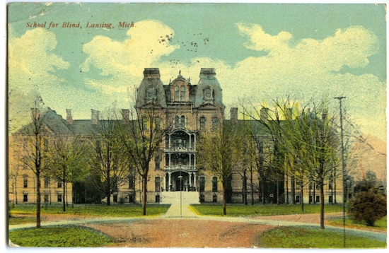 School for the Blind, Lansing, Michigan. A large ornate building with trees in front.