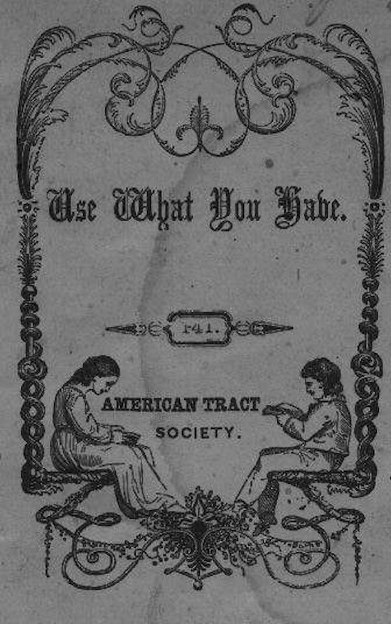 Title:  "Use What You Have  - American Tract Society"; a boy and a girl sit reading on each side of the title graphic