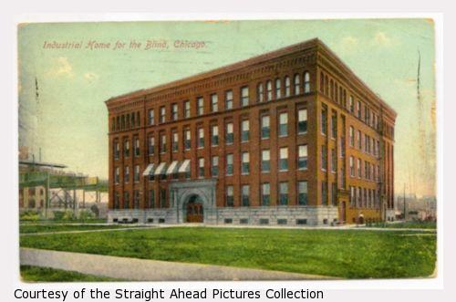 Industrial Home for the Blind, Chicago, Illinois.  A large factory-like building.